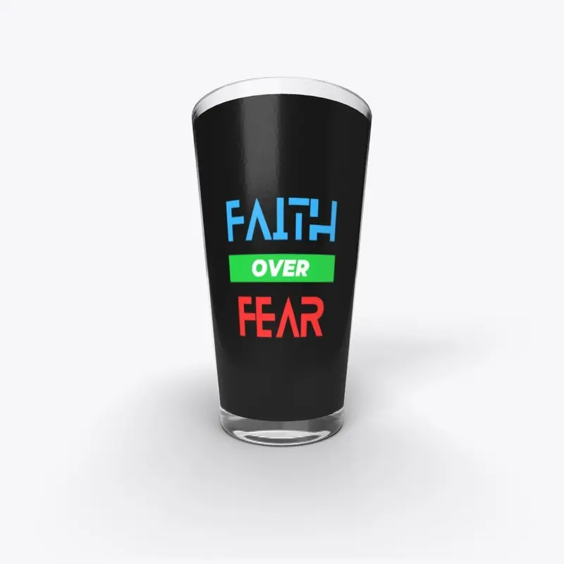 FAITH OVER FEAR