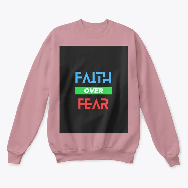 FAITH OVER FEAR